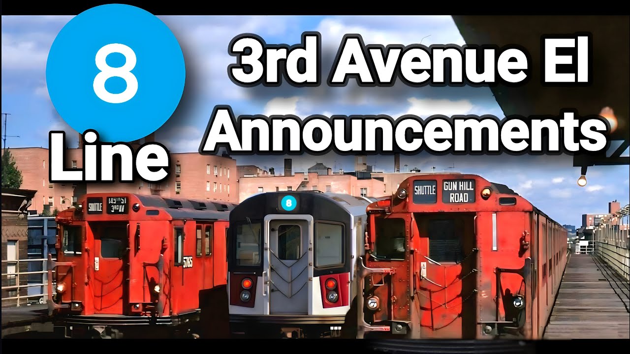 Объявления на маршруте R142 8 Train - Third Avenue El (до Gun Hill Road)