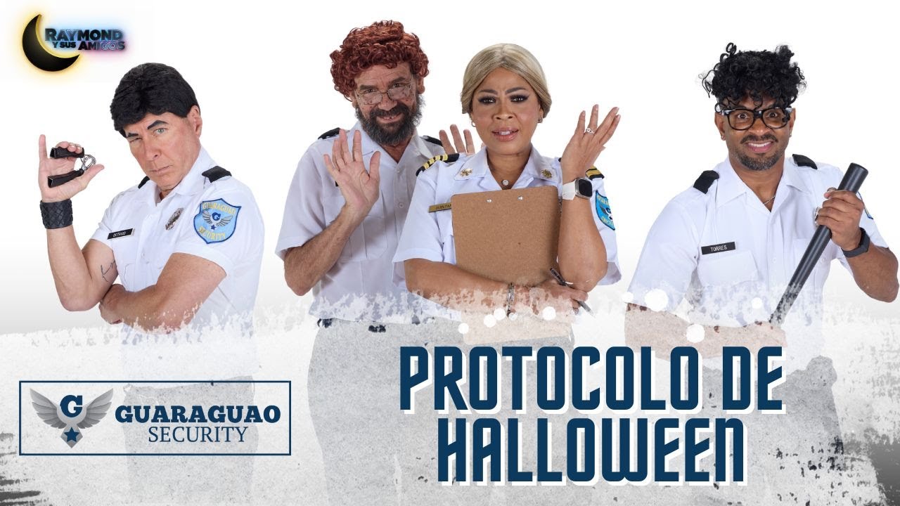 Protocolo para halloween | Guaraguao Security | Raymond Y Sus Amigos | 28 octubre 2025