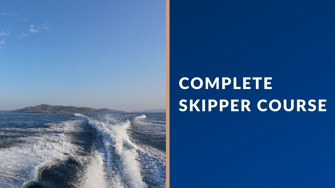 Complete Skipper Course - Motor Cruisers