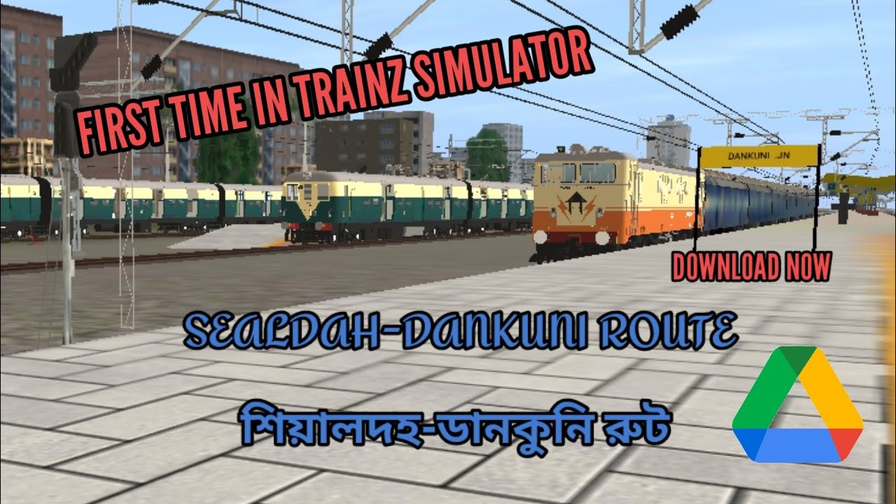 SEALDAH-DANKUNI ROUTE FOR TRAINZ SIMULATOR || RELEASED!!!