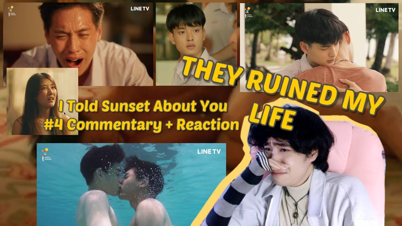 (ITSAY RUINED MY LIFE) I Told Sunset About You Episode 4 Commentary + Reaction | I AM SO DRAINED.
