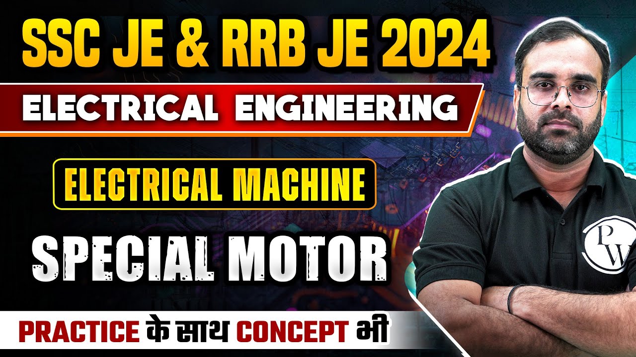 SSC JE & RRB JE 2024 | Electrical Machine |  Special Motor  | Electrical Engineering