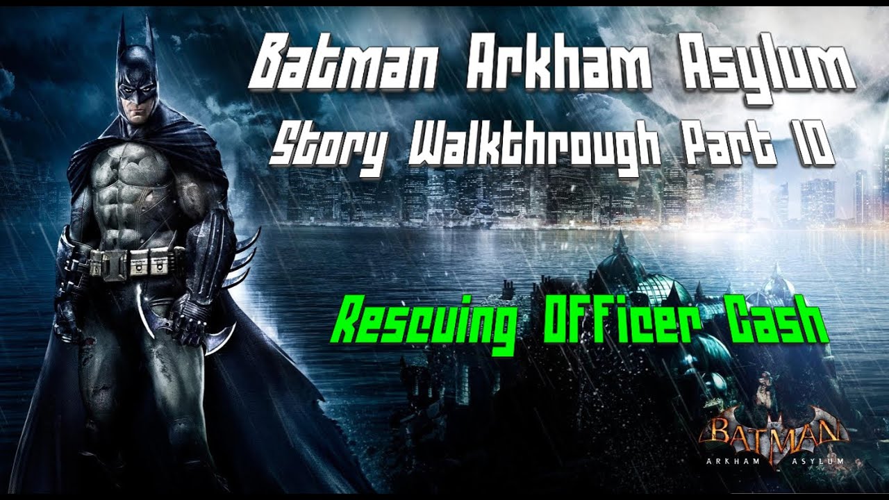 Batman Arkham Asylum: Full Story Walkthrough - Part 10