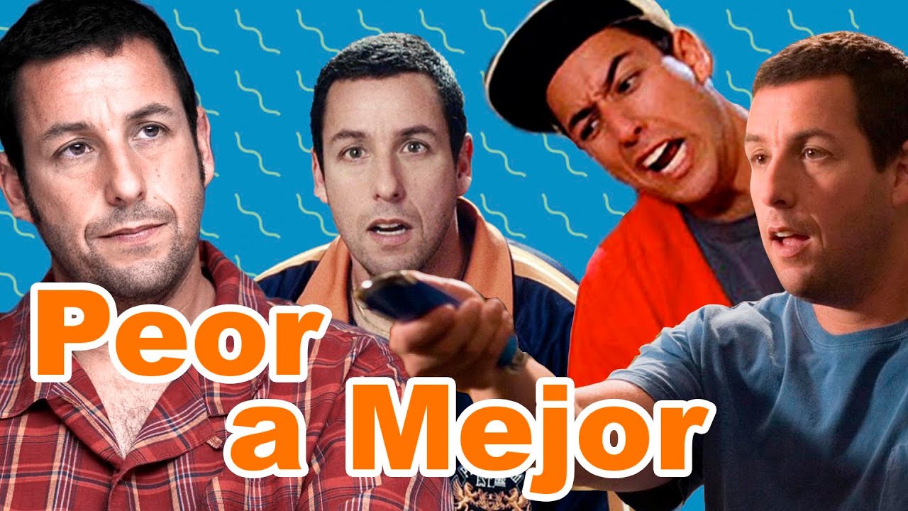 Peliculas de Adam Sandler de PEOR a MEJOR