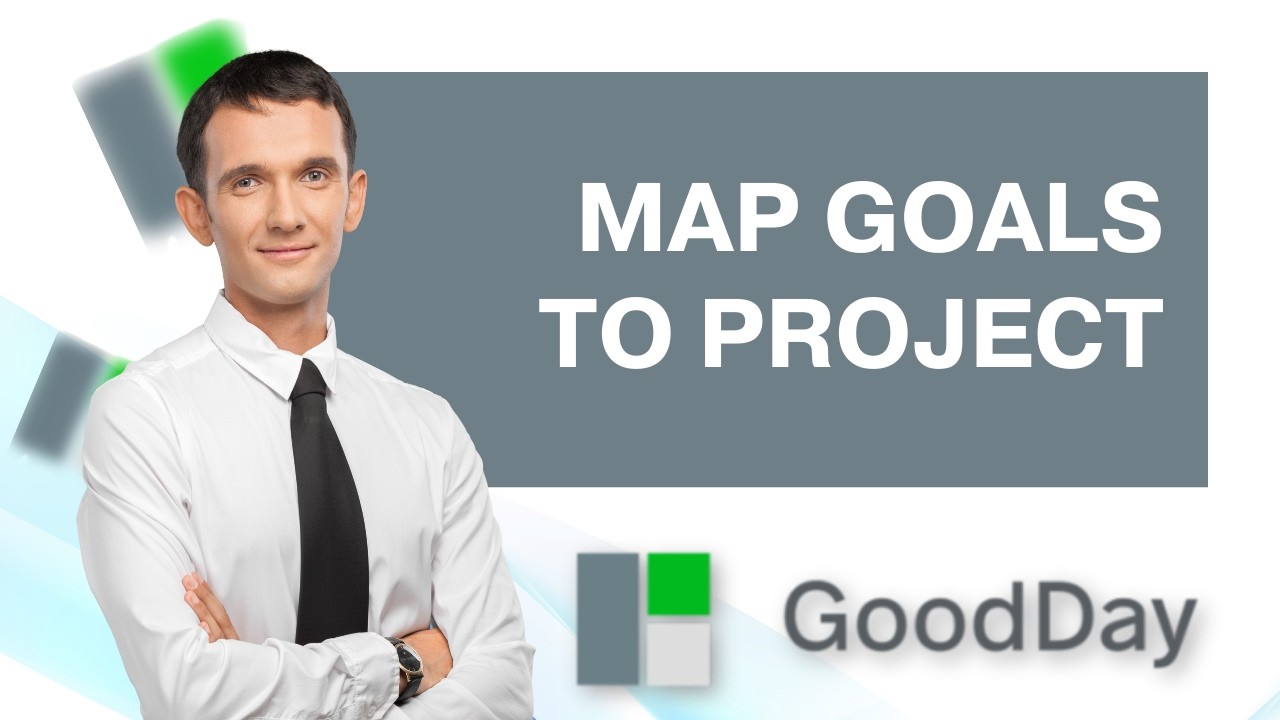 How to Map Goals to Projects in Goodday | Quick Tutorial 2026