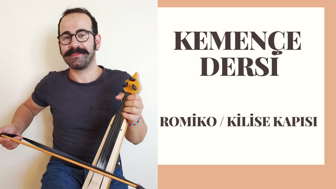 Kemençe Dersi - ROMİKO (KİLİSE KAPISI)