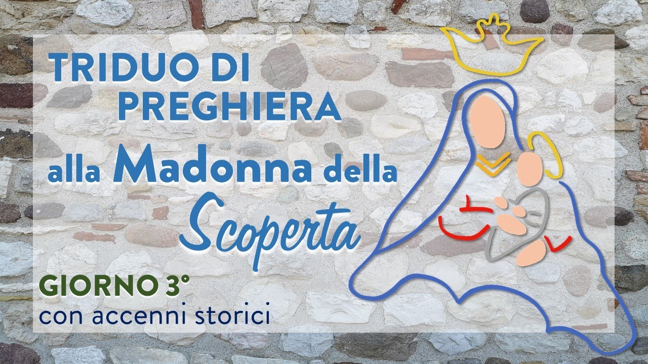 3° GIORNO Triduo alla Madonna della Scoperta - Lonato del Garda - In tempo di pandemia Aprile 2020