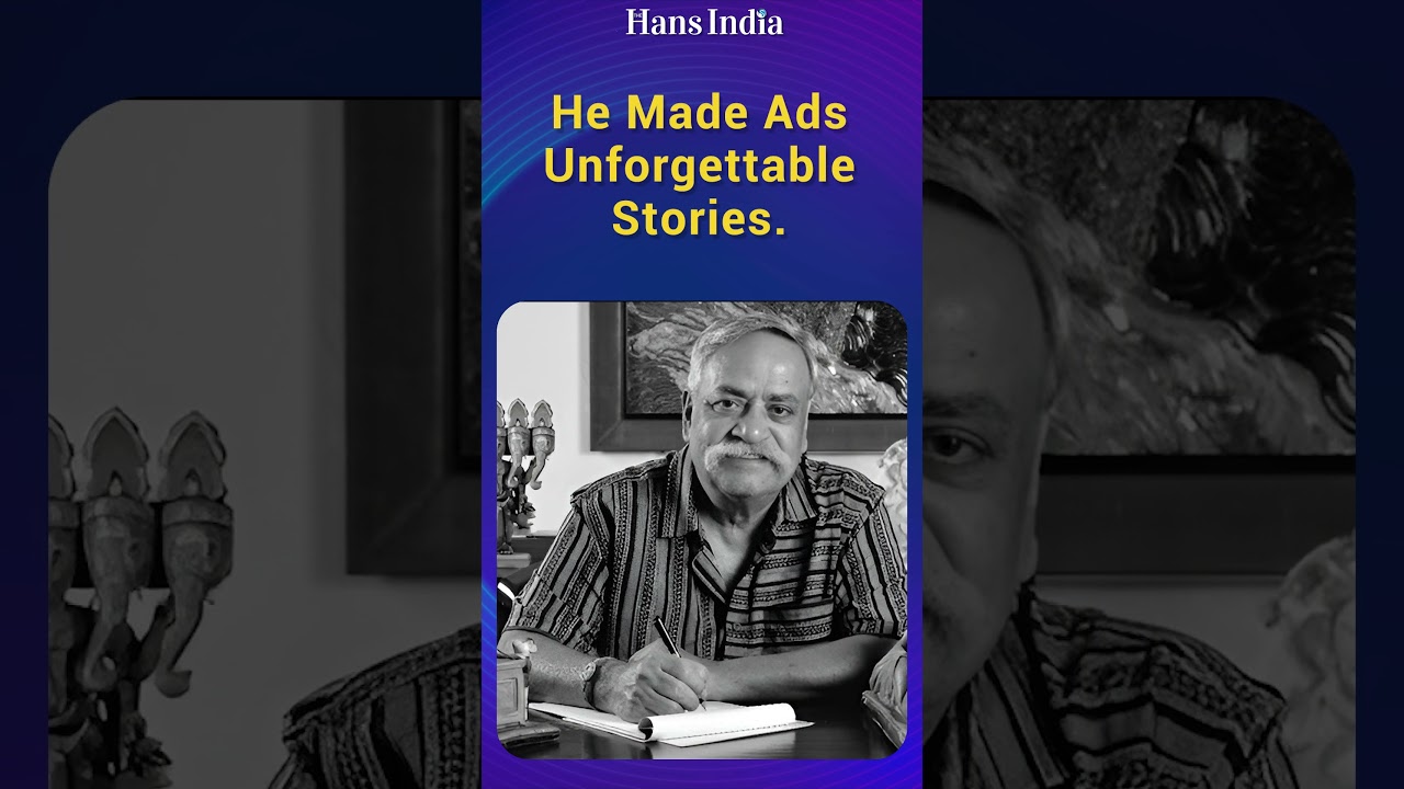 India's Ad Legend is Gone: Remembering Piyush Pandey's Creative Magic (Padma Shri, Cannes Lion)