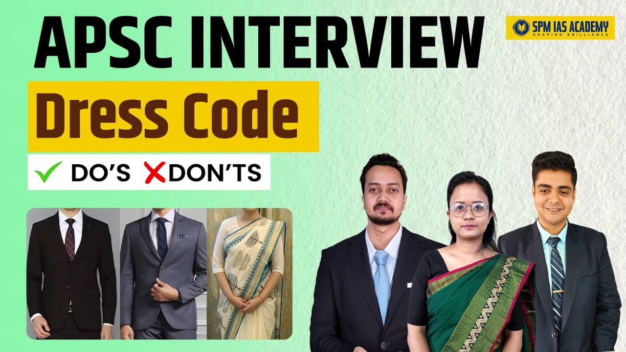 APSC Interview Dress Code | Things to wear in APSC Interview | APSC Interview Guidance by SPM IAS