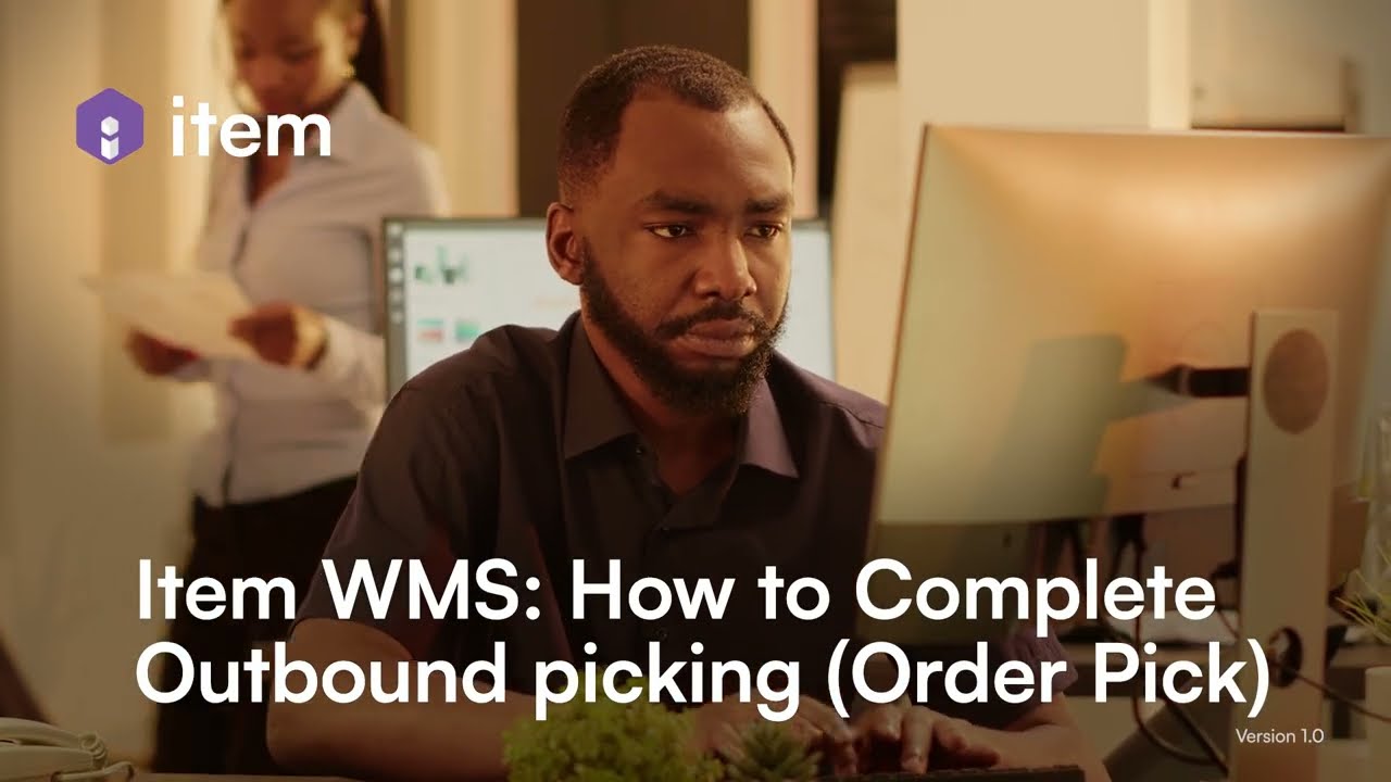 Item WMS - How to Complete Outbound Picking (Order Pick)