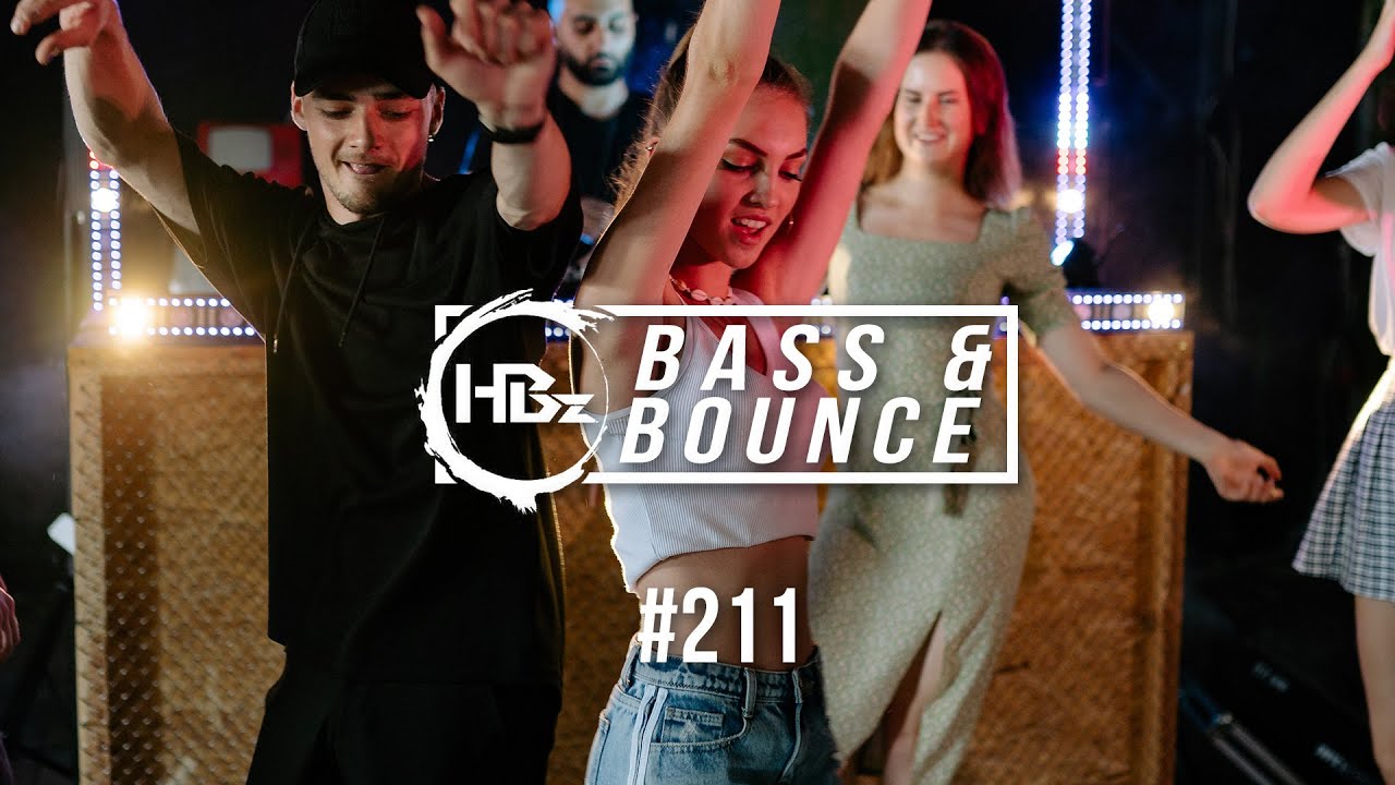 HBz - Bass & Bounce Mix #211