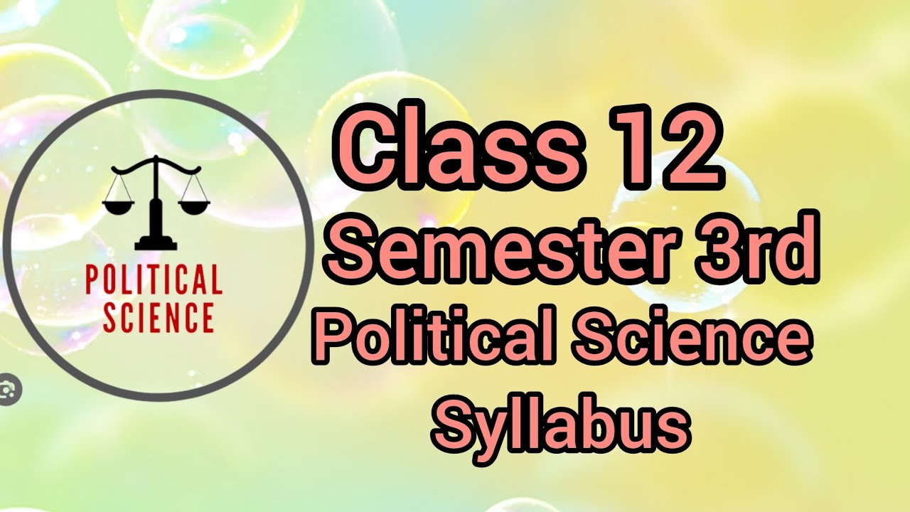 Class 12 3rd semester political science syllabus 