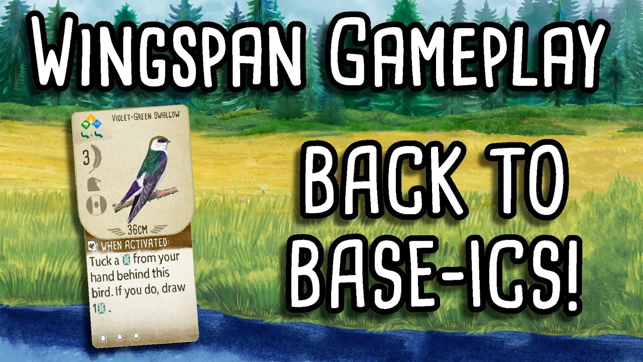 Wingspan Gameplay | A very base-ic game!