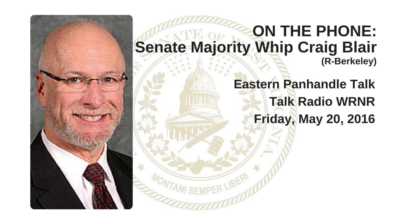 WV Senate - Senate Majority Whip Blair Discussed Budget on Eastern Panhandle Talk