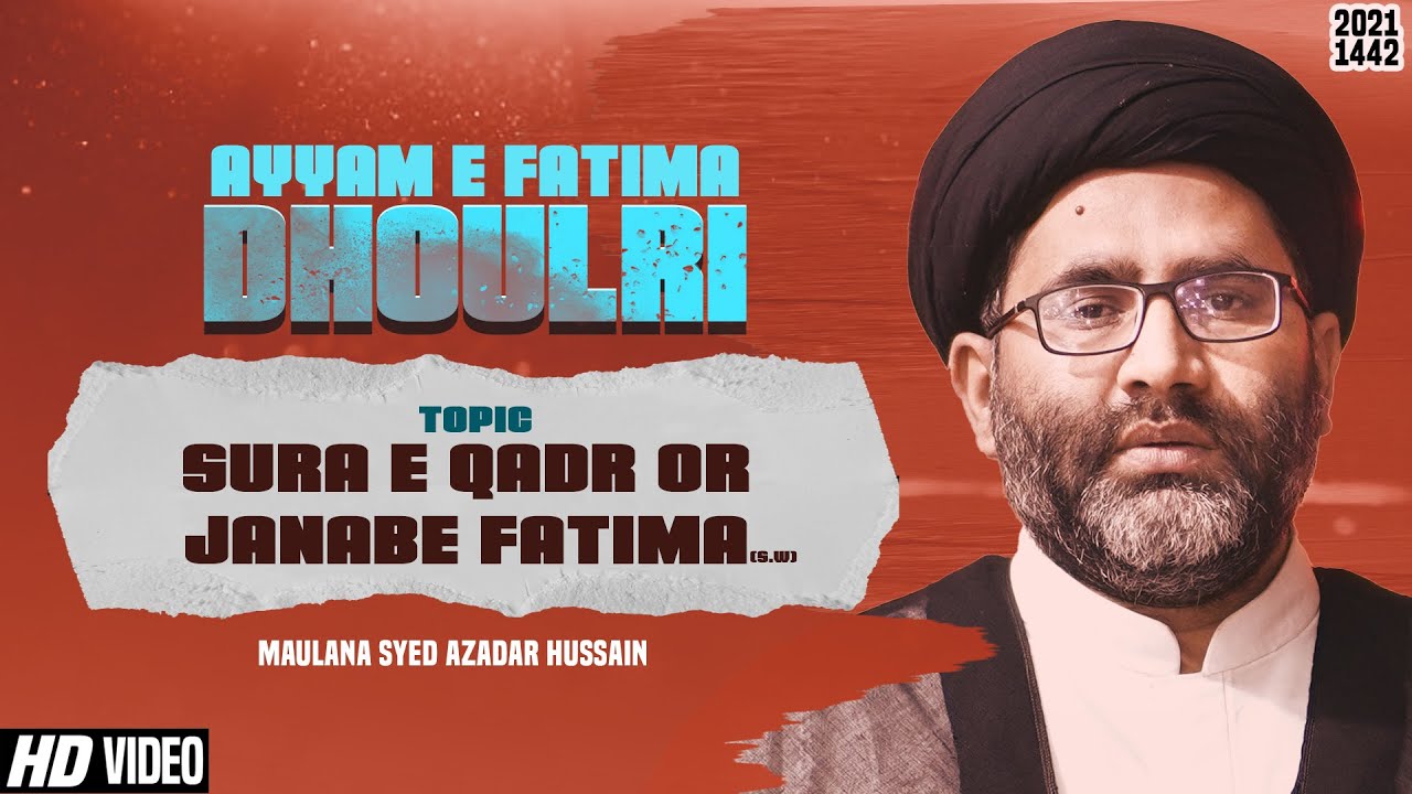Ayam E Fatima Majlis 2021| Maulana Azadar Hussian Majlis 2021  Shahadat Bibi Fatima Majlis (2021)