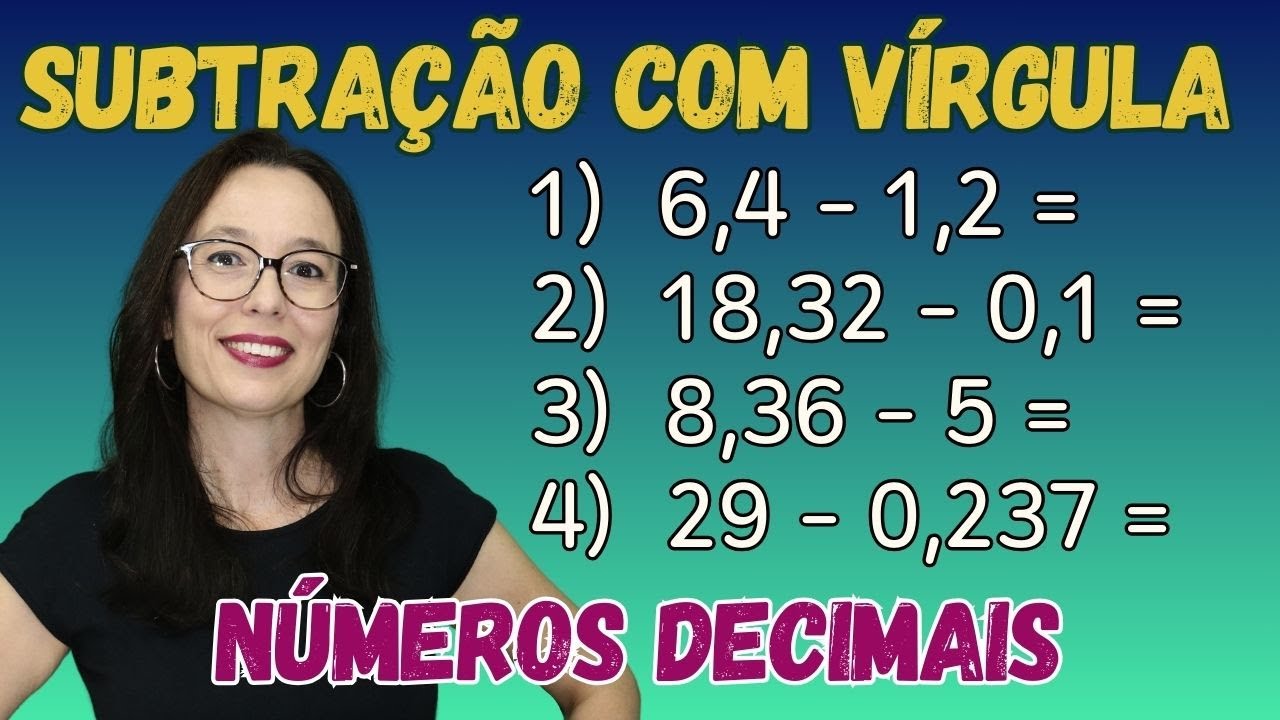 SUBTRAÇÃO COM NÚMEROS DECIMAIS - Professora Angela Matemática