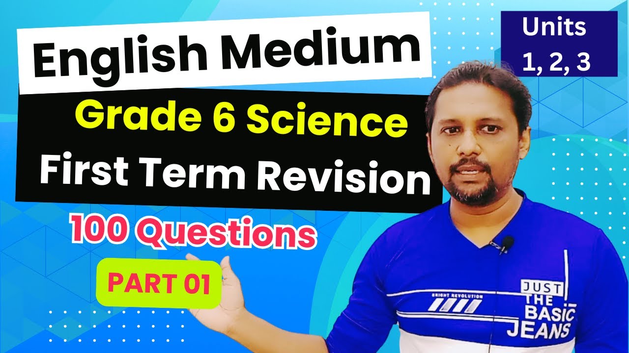 Grade 6 English Medium Science First Term Revision | 100 Questions | English Medium | Units 1, 2, 3