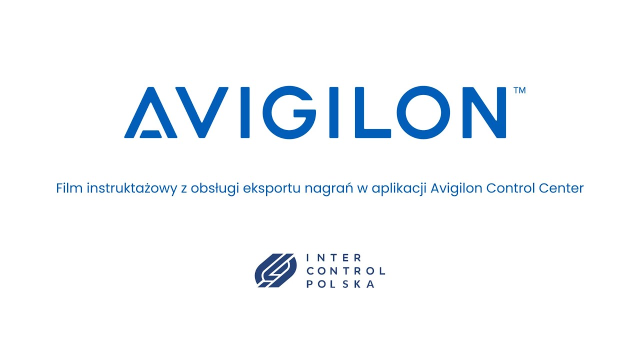 Eksport nagrań w programie Avigilon Control Center