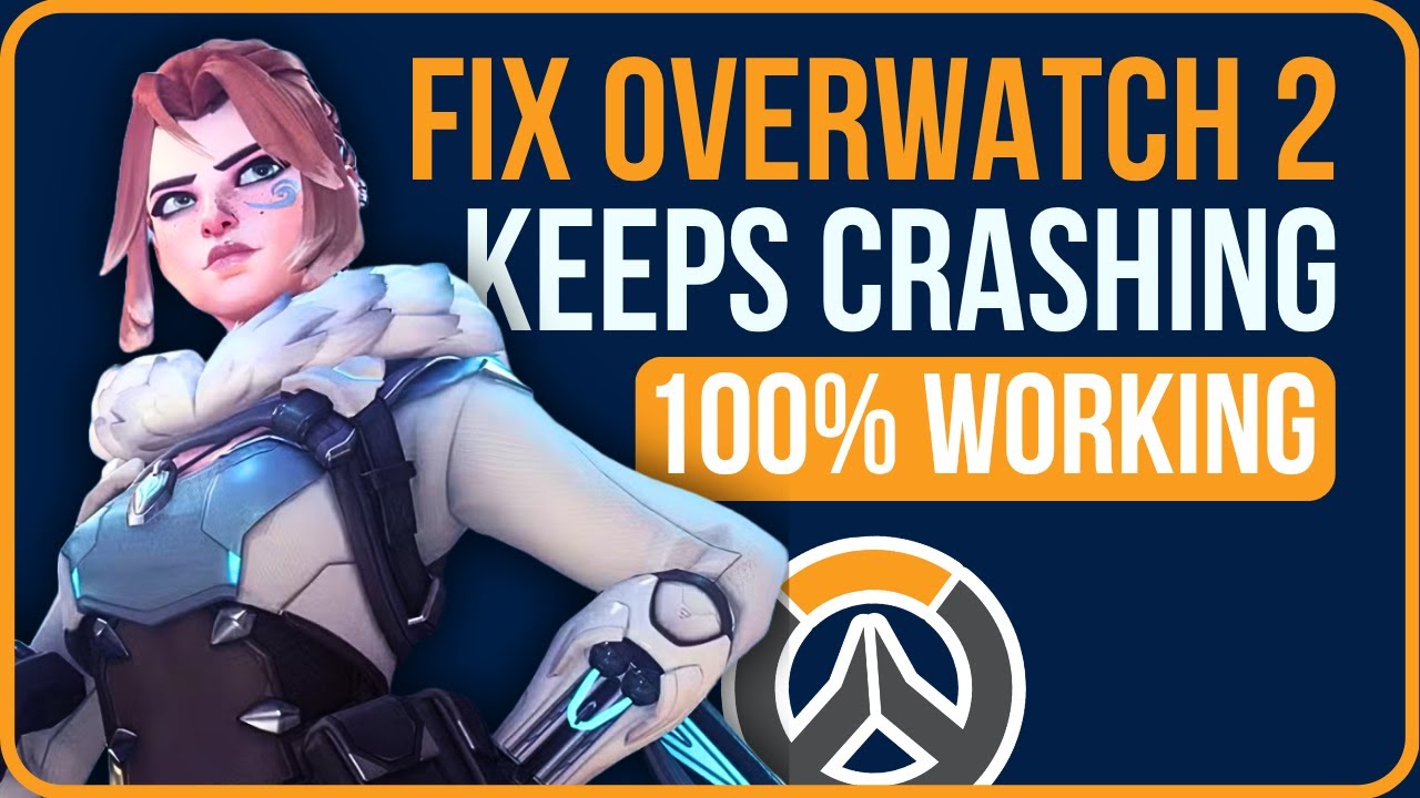 Overwatch 2 Crashing PC [FIXED] | How to Fix Overwatch 2 Keeps Crashing on PC