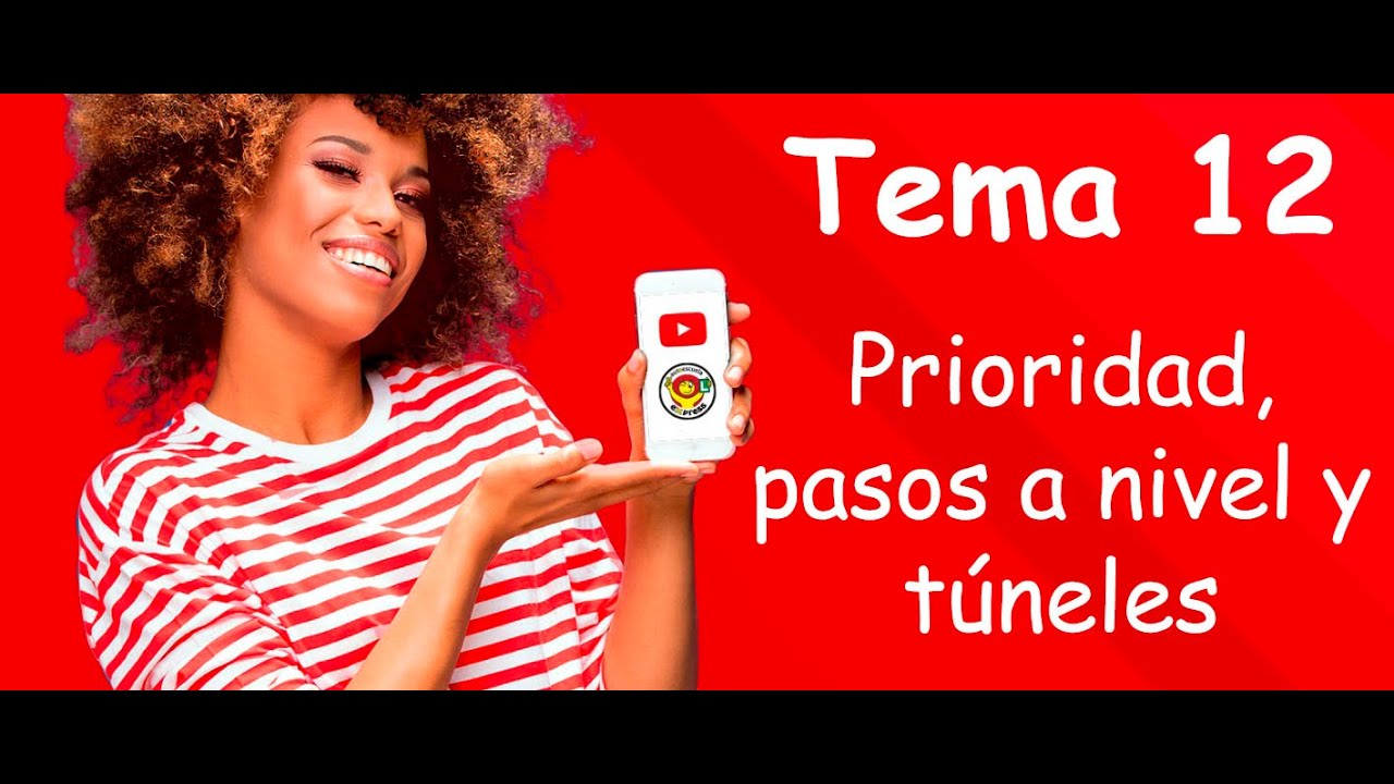 LUNES 14 DE OCTUBRE, MAÑANA, TEMA 12: PRIORIDAD, PASOS A NIVEL Y TÚNELES, CON PEDRO