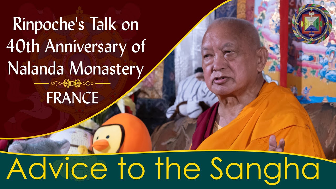 Rinpoche's Talk on 40th Anniversary of Nalanda Monastery France