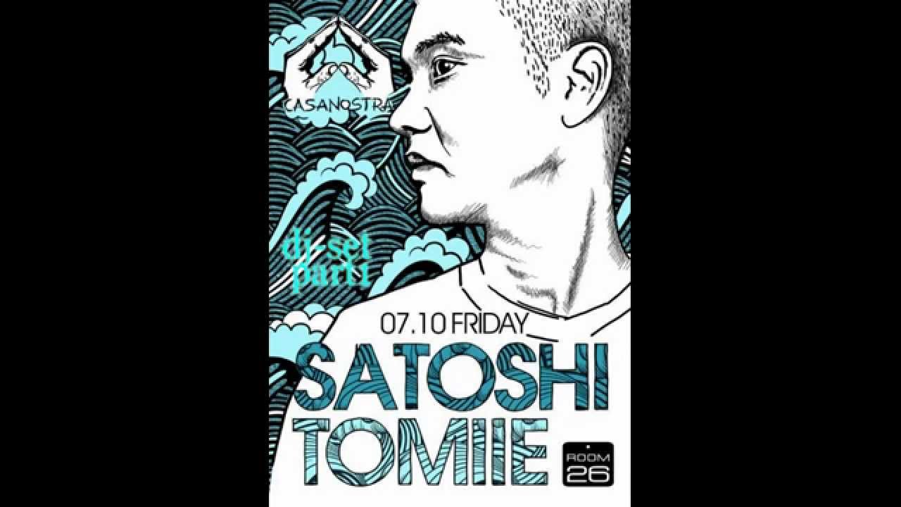 Satoshi Tomiie - DjSet in CASANOSTRA (part 1).avi