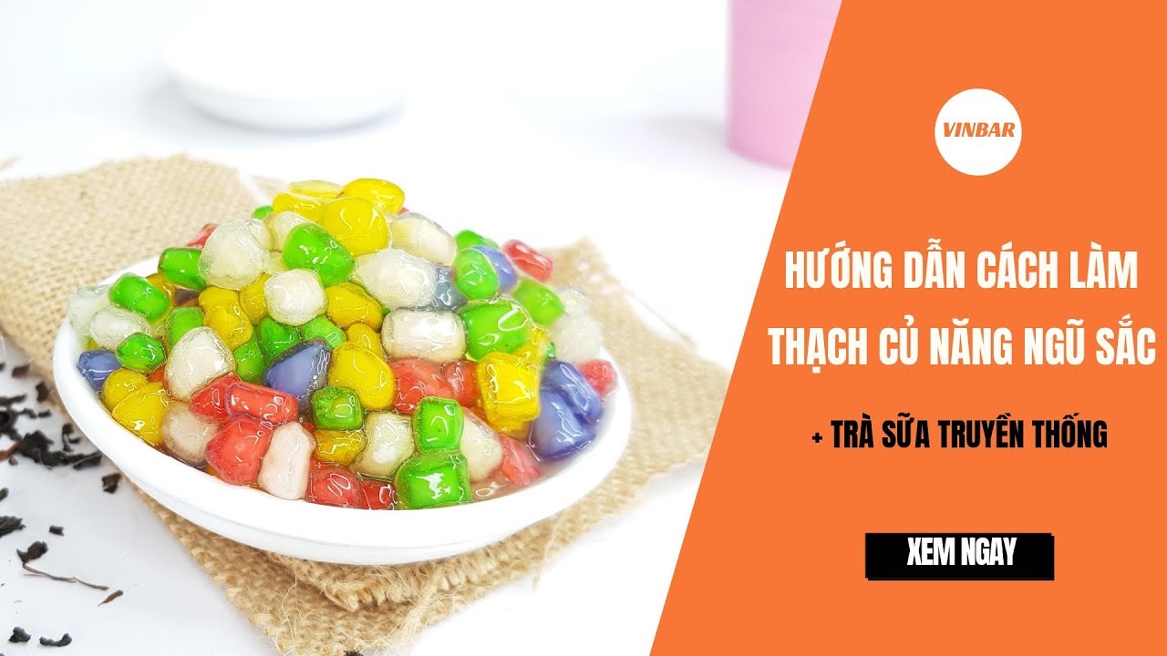 Livestream #6: VINBAR Tặng Công Thức Làm Thạch Củ Năng Ngũ Sắc Và Trà Sữa Truyền Thống