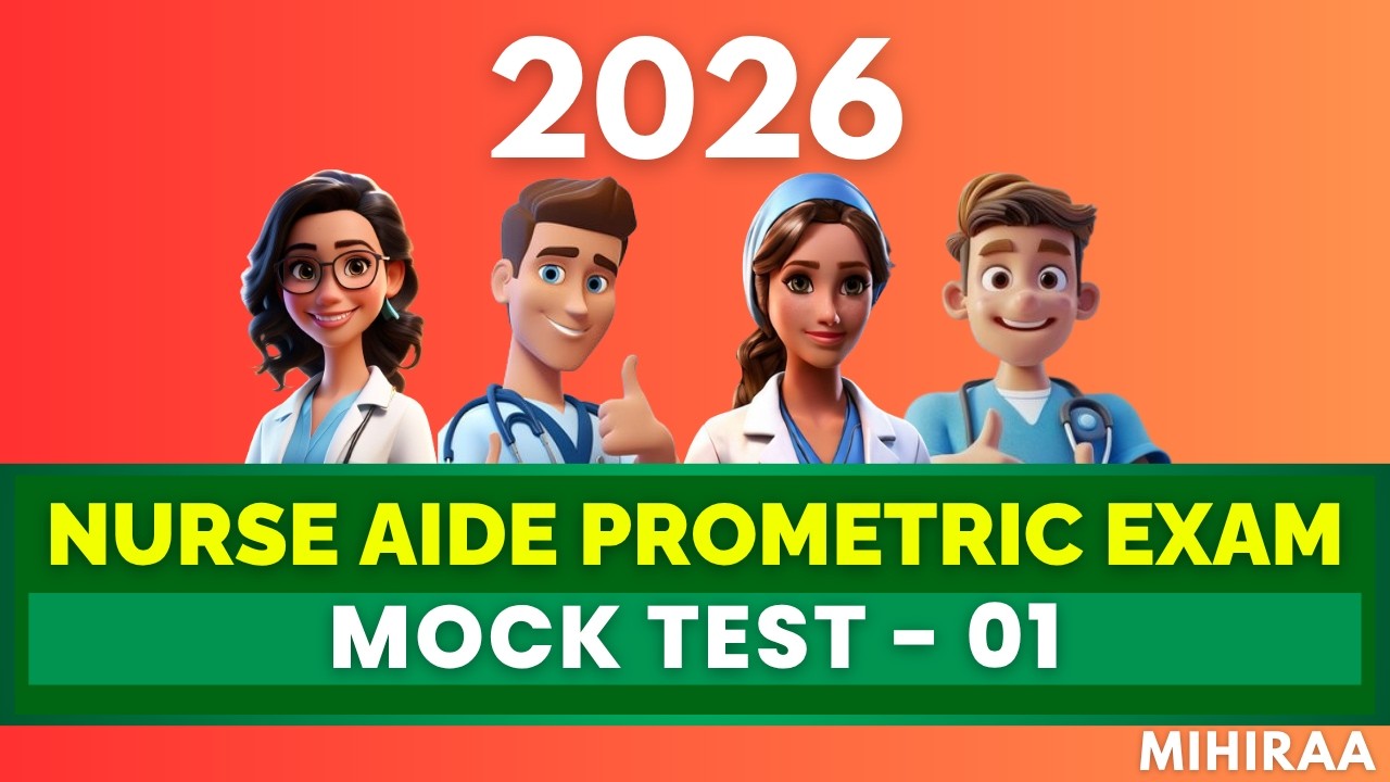 NURSE AIDE (NURSING ASSISTANT) PROMETRIC 2026 MOCK TEST - 01 | MIHIRAA