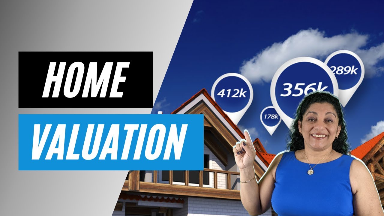 Home Valuation: How Do I Know What My Home Is Worth? How to Determine Property Value