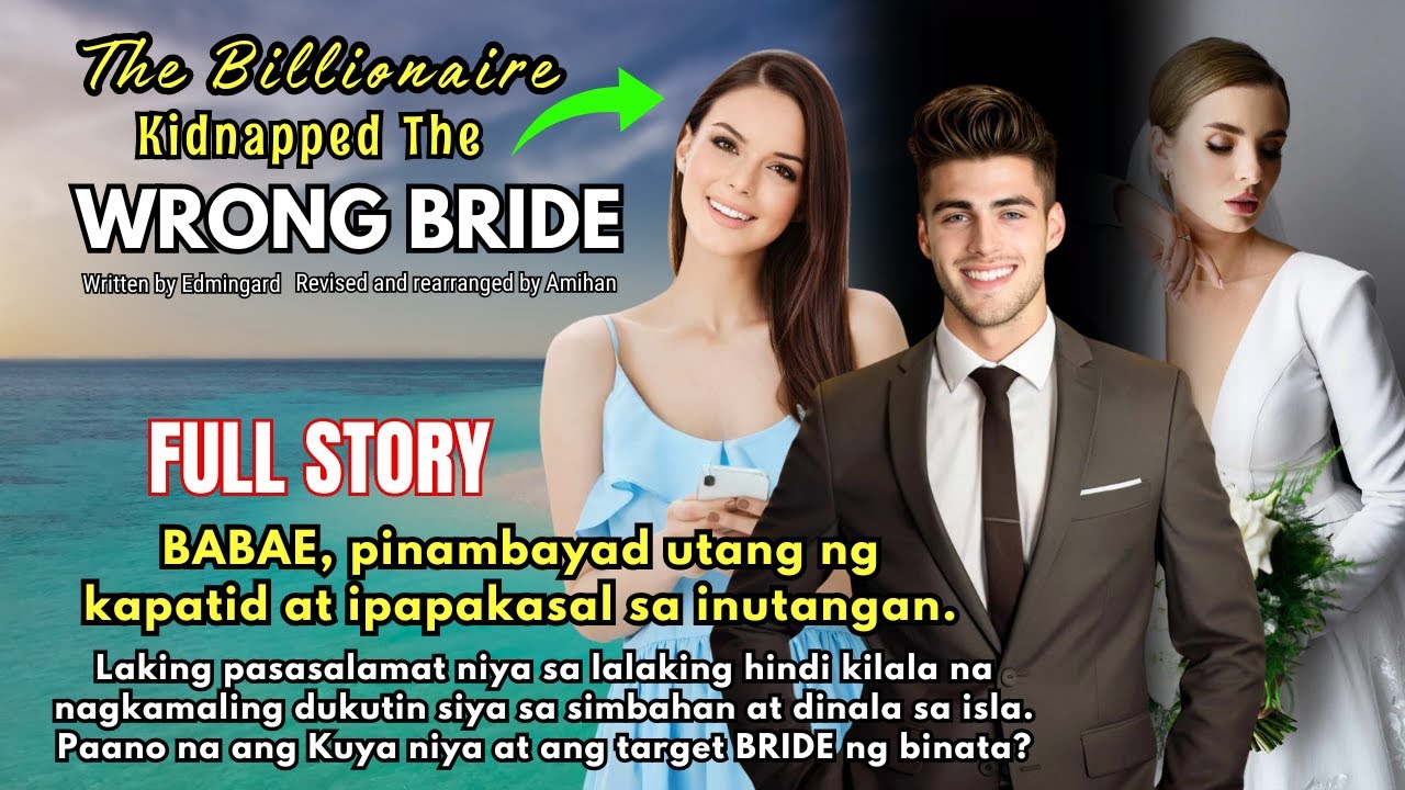 LALAKI, MALING BRIDE ANG DINUKOT AT DINALA SA ISLA. Natuwa pa ang babae sa ginawa niya | Pinoy story
