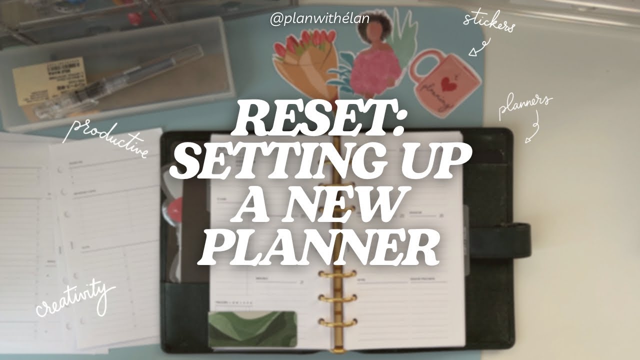 Back to Basics: Create A New Planner Setup at Any Time of Year