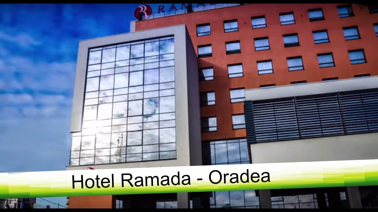 Hotel Ramada - Oradea