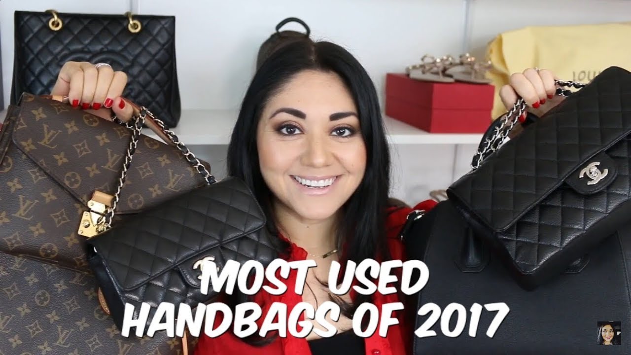 Most Used Handbags of 2017 | Louis Vuitton, Chanel, Givenchy