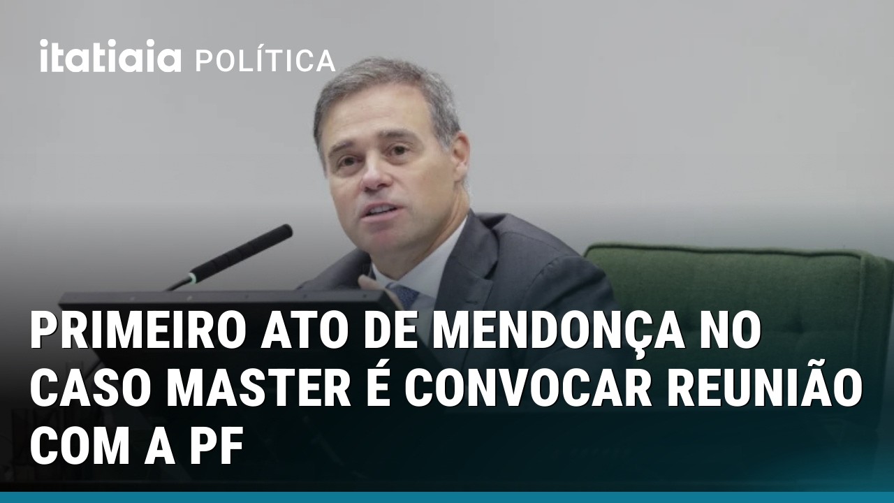PRIMEIRO ATO DE MENDONÇA NO CASO MASTER É CONVOCAR REUNIÃO COM A PF