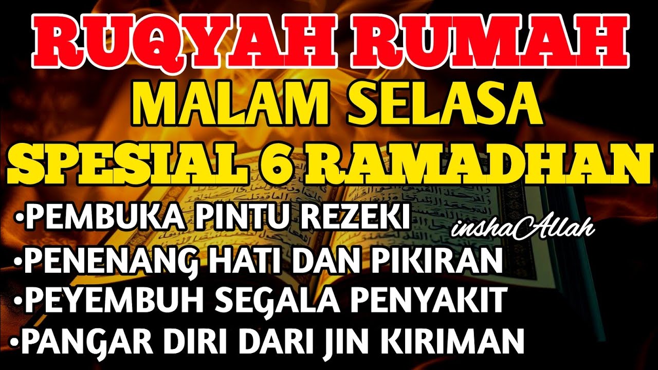 RUQYAH MALAM SELASA BULAN RAMADHAN BERKA USIR JIN & STAN DRI RUMAH DENGAN AYAT PENYEMBUHBY ALAA AQEL