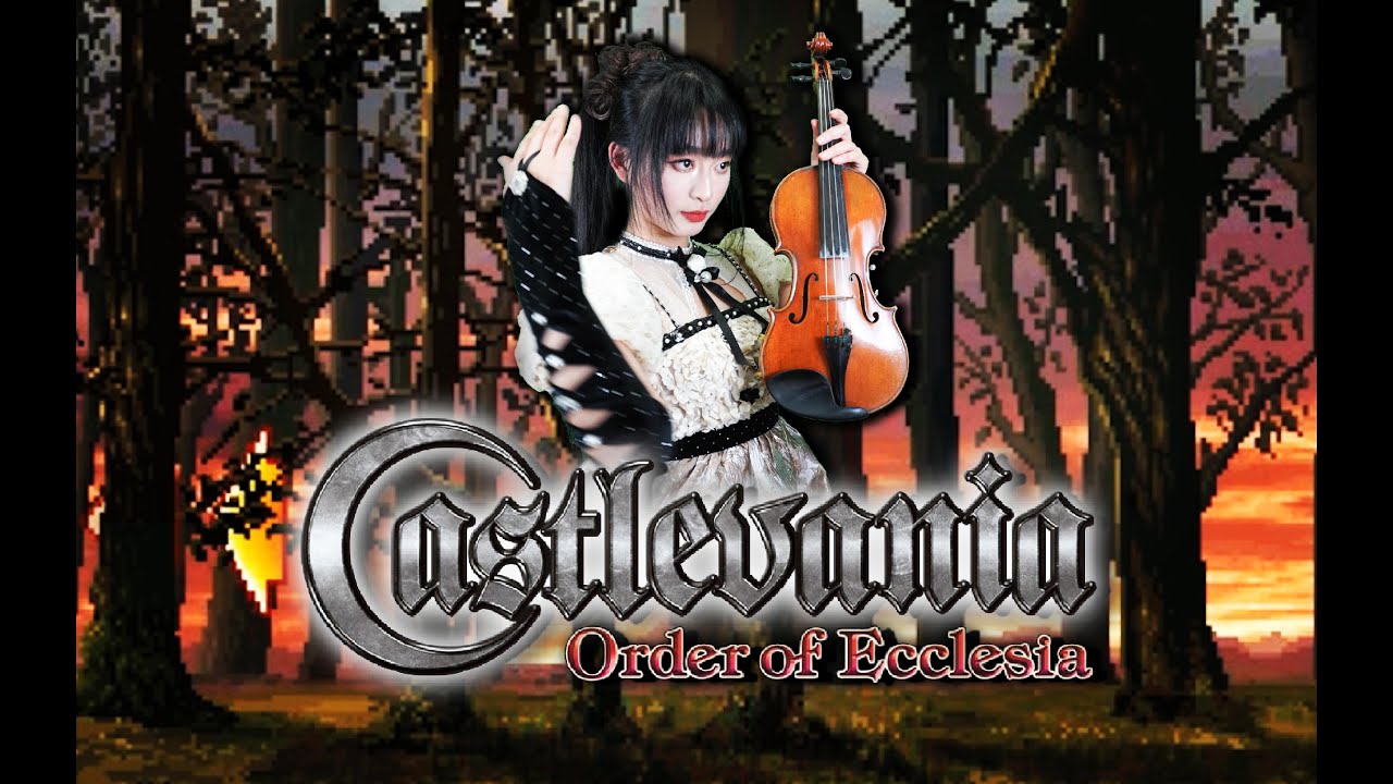 【Castlevania: Order of Ecclesia】Chaple Hidden in Smoke（熏しの隠れ家）Violin Cover 悪魔城ドラキュラ 奪われた刻印