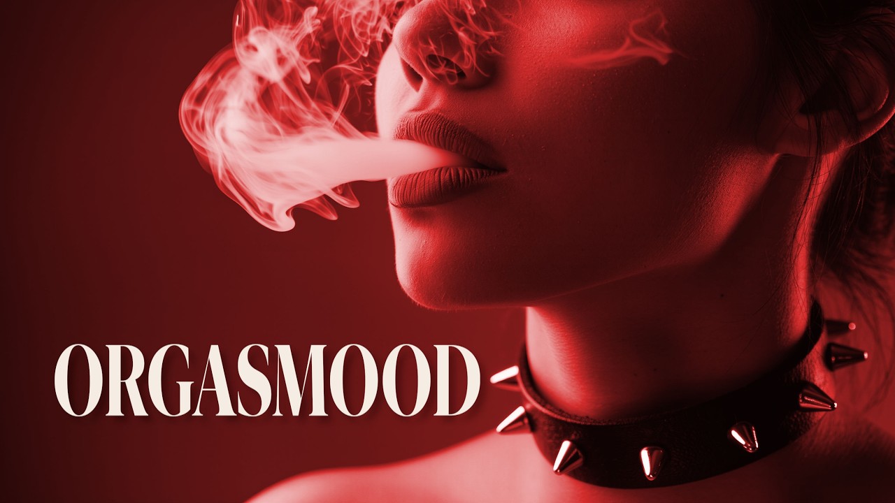 ORGASMOOD // 2.5 Hour Dark Trip-Hop Seduction Mix