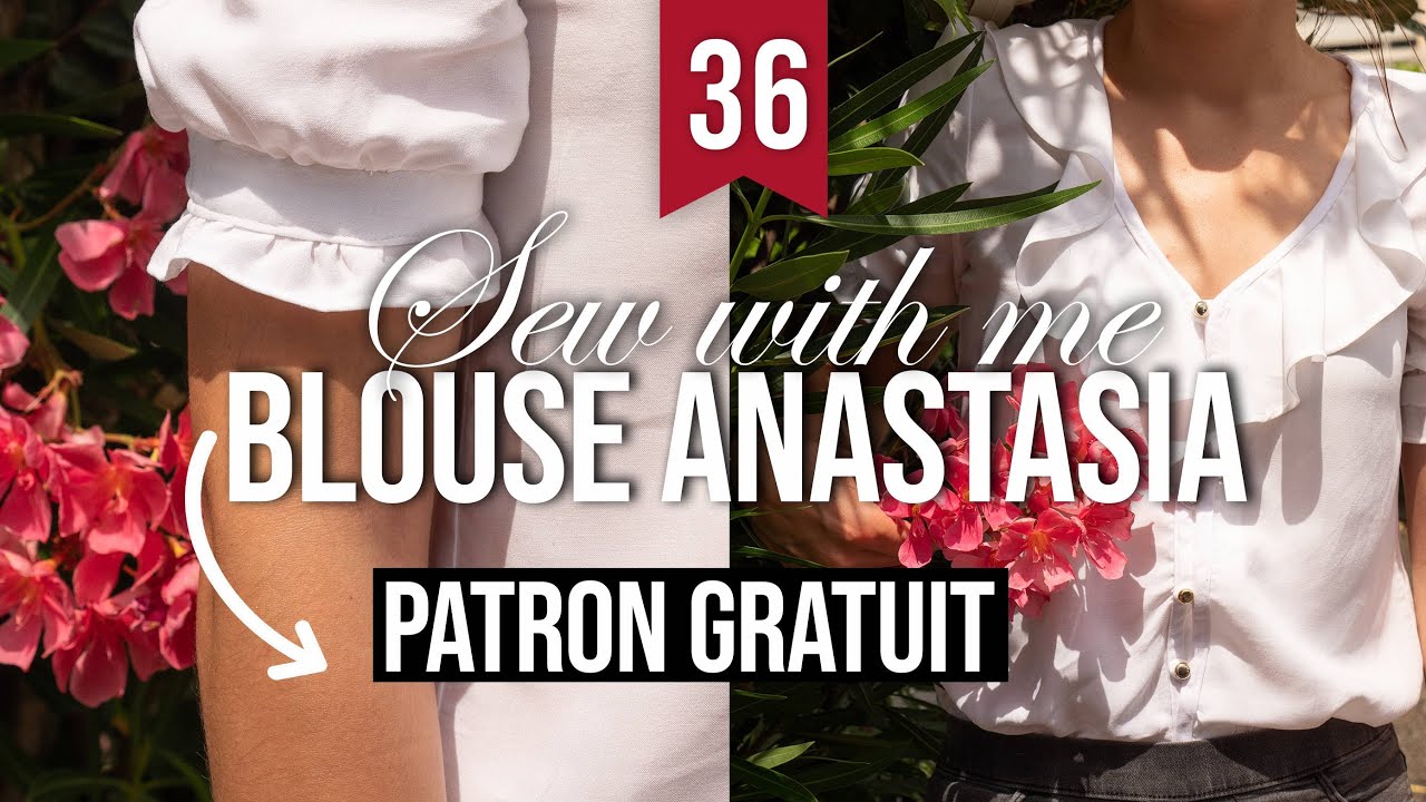 #36 | Blouse Anastasia patron GRATUIT!