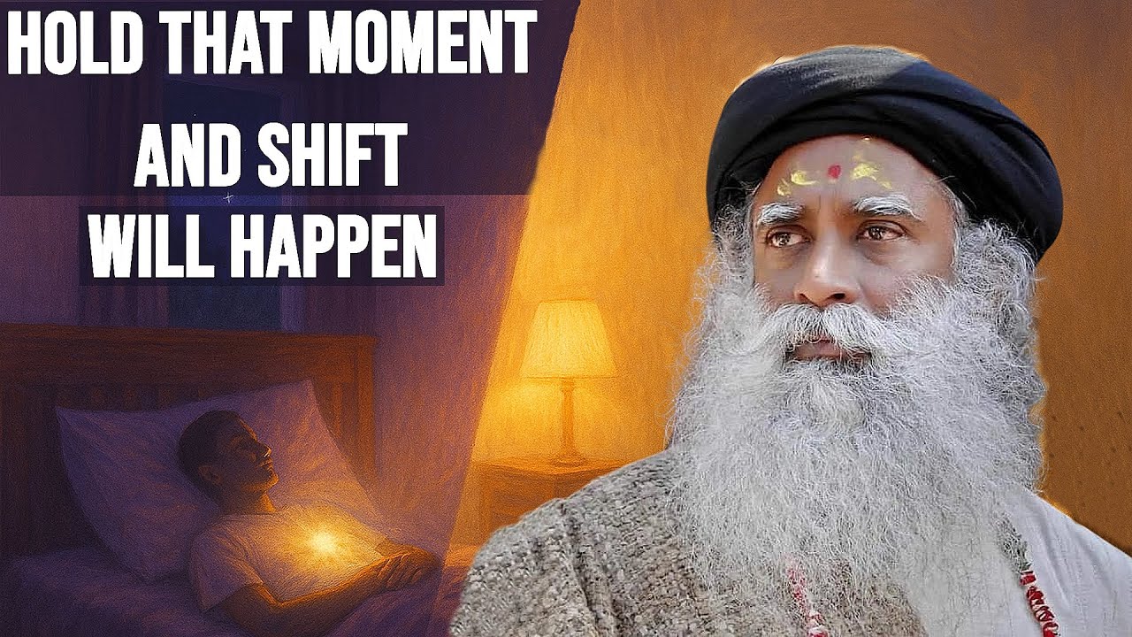 Sadhguru: Do This When Falling Asleep & Waking – It Will Transform You.