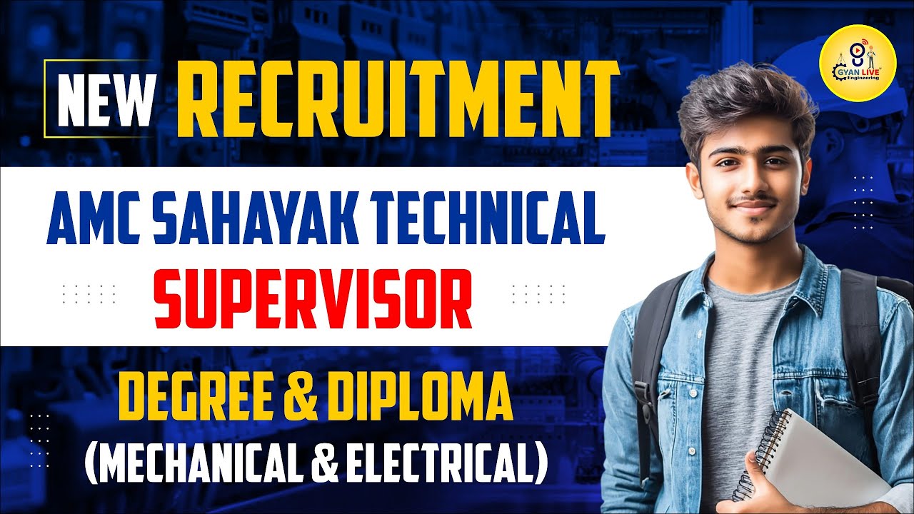 AMC SAHAYAK TECHNICAL SUPERVISOR | DEGREE & DIPLOMA (MECHANICAL & ELECTRICAL) | #engineering