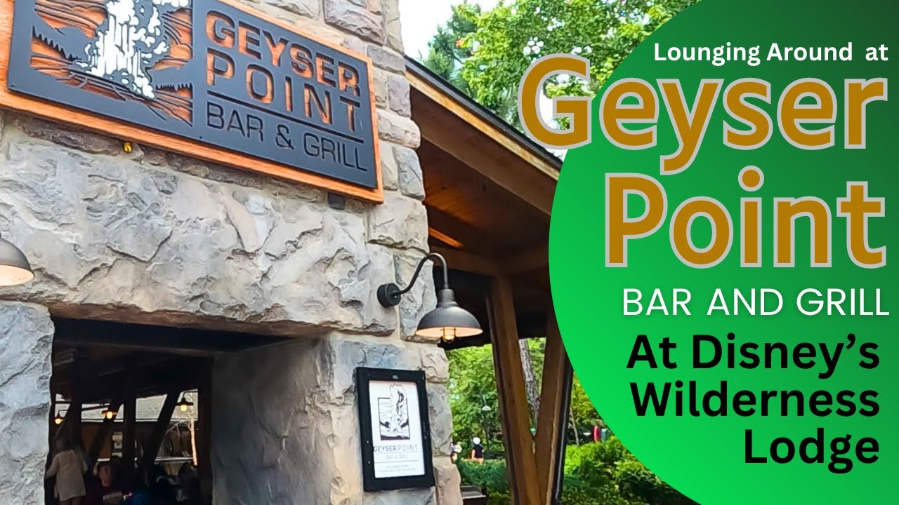 Geyser Point Bar and Grill at Disney's Wilderness Lodge