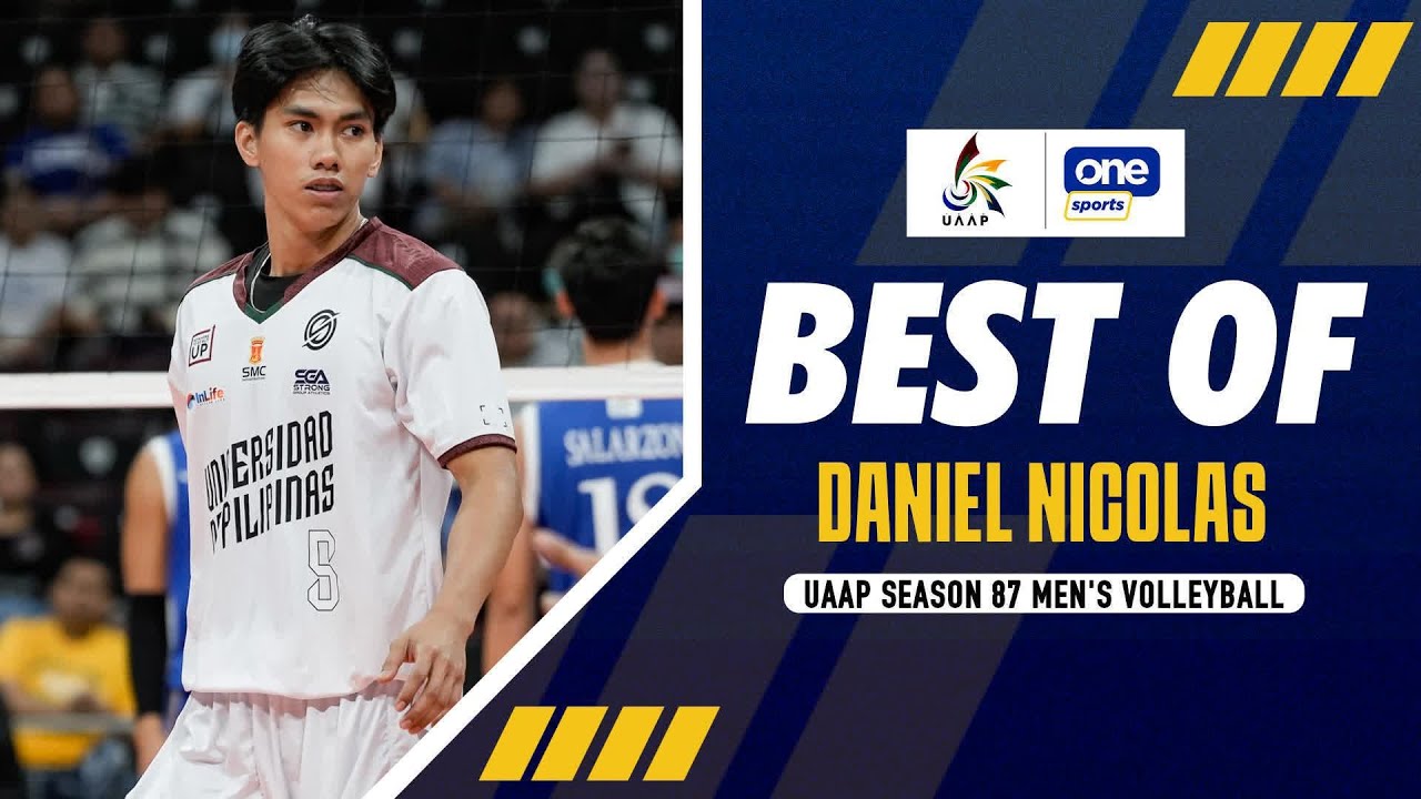 BEST OF DANIEL NICOLAS | UAAP SEASON 87 MEN'S VOLLEYBALL