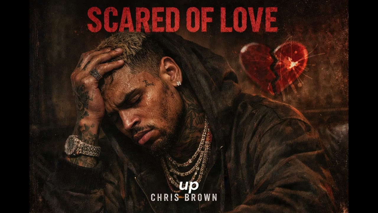 Chris Brown - Scared Of Love