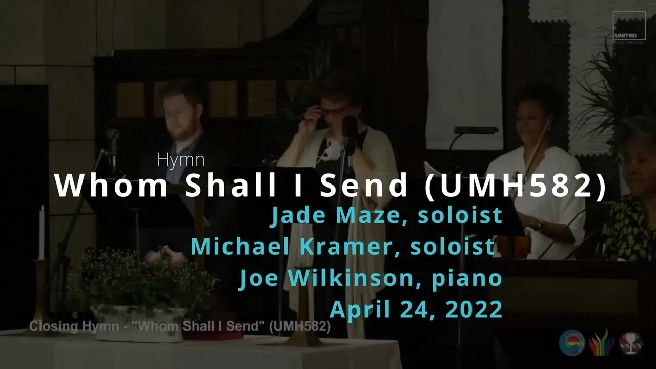 Whom Shall I Send (UMH582)