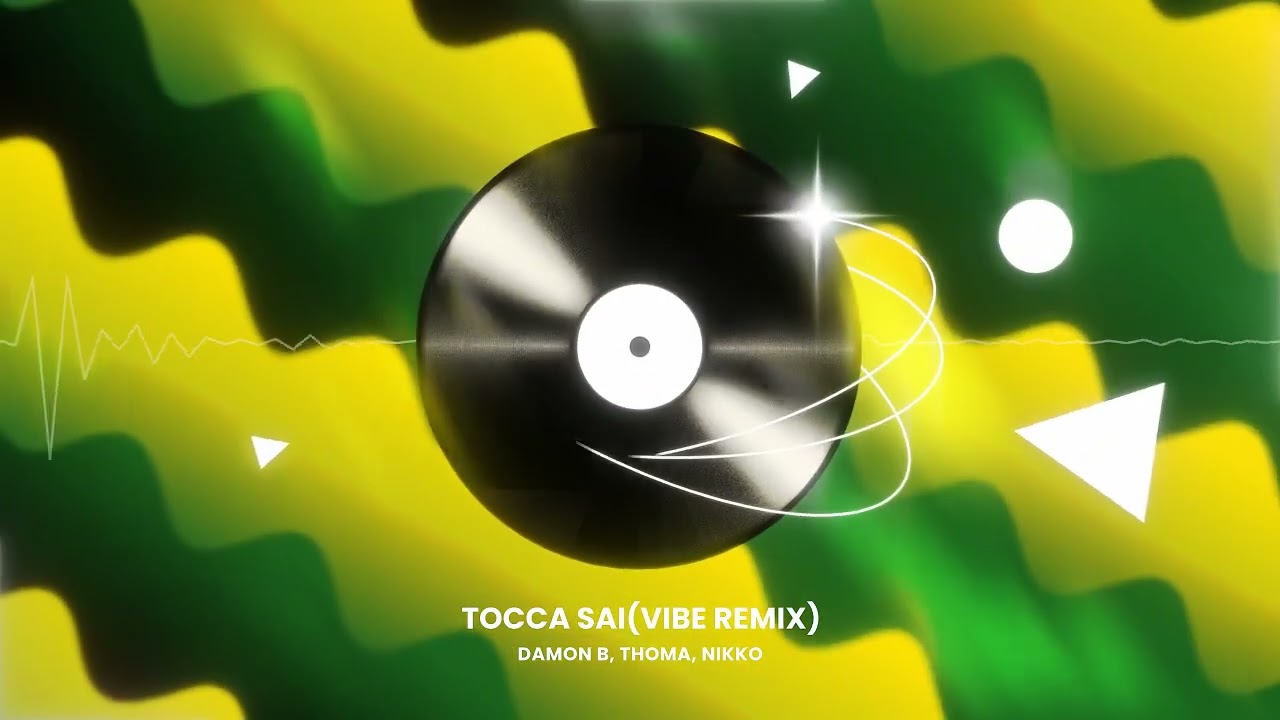 TOCCA SAI(vibe remix) -Damon b,Thoma, Nikko