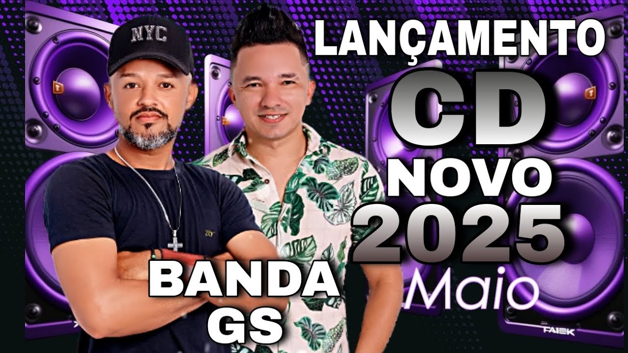 BANDA GS - LANÇAMENTO CD NOVO ATUALIZADO MAIO 2025 🎹🔊