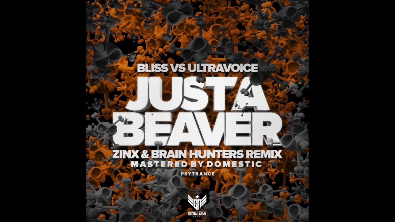 Bliss vs Ultravoice - Just A Beaver (Zinx & Brain Hunters Remix)