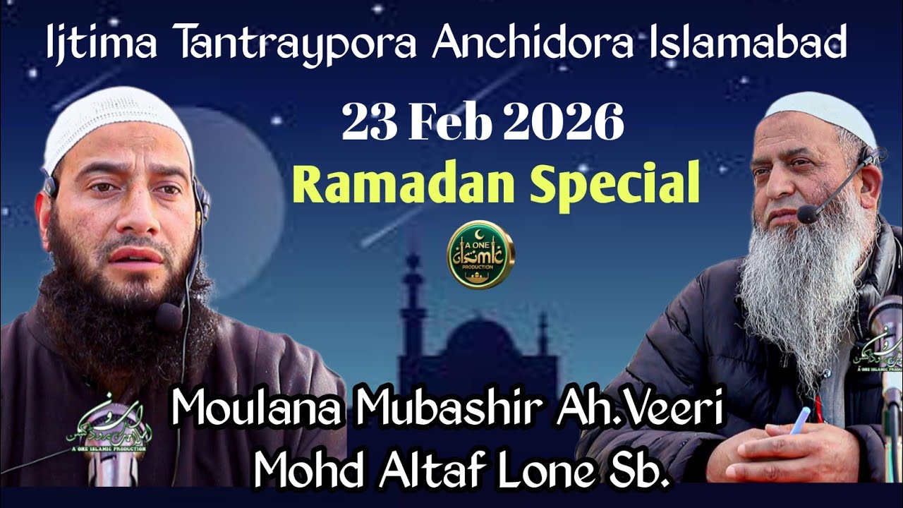 Ijtima Tantraypora Anchidora Islamabad 23 Feb 2026 !! Moulana Mubashir Ah.Veeri. Mohd Altaf Lone Sb.