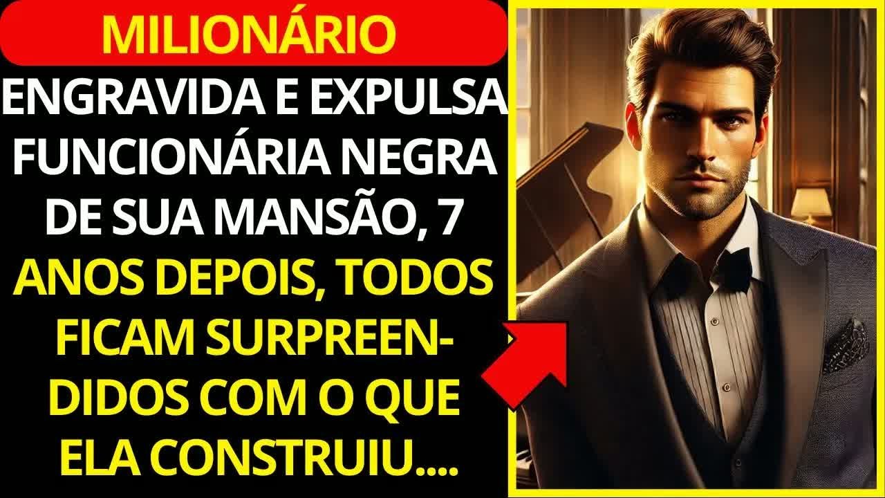 Milionário EXPULSA Funcionária Negra de Sua Mansão e 7 Anos Depois Acontece o Inimaginável