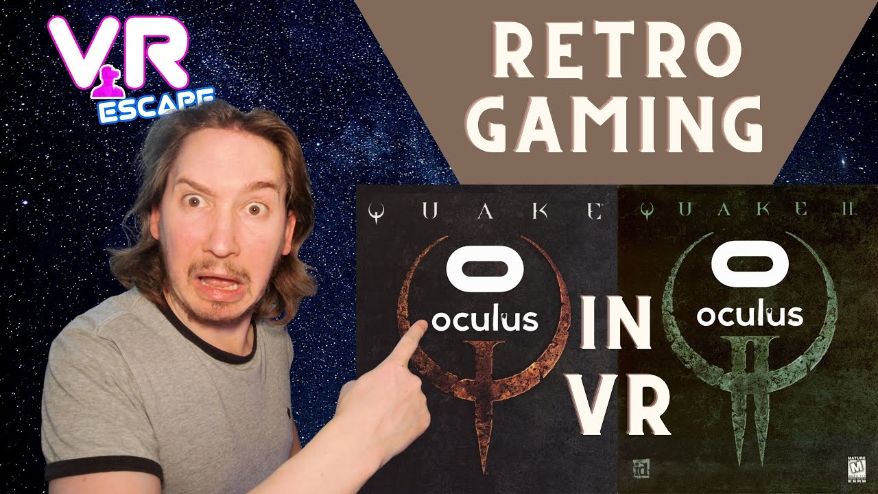Is Quake 1 and 2 good in Virtual Reality?